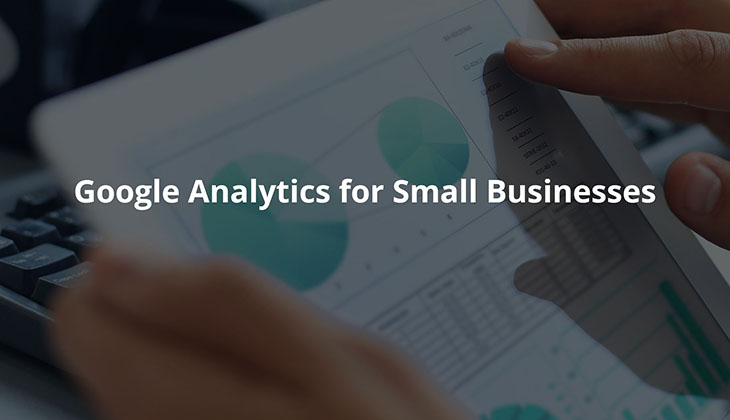 Google Analytics for Small Businesses
